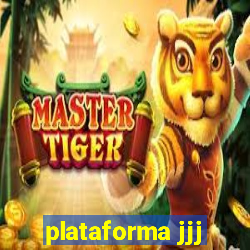 plataforma jjj